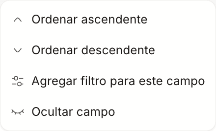 El menú de una columna, con ordenar ascendente, descendente, agregar filtro y ocultar campo.